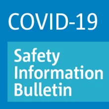 COVID-19 Safety Information Bulletin