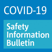 COVID-19 Safety Information Bulletin