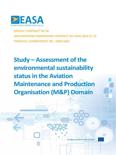 Environmental sustainability status in the Aviation Maintenance and Production Organisation (M&amp;amp;P) Domain 