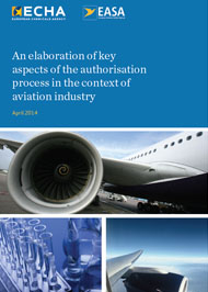 ECHA-EASA An elaboration of key aspects of the authorisation process in the context of aviation industry