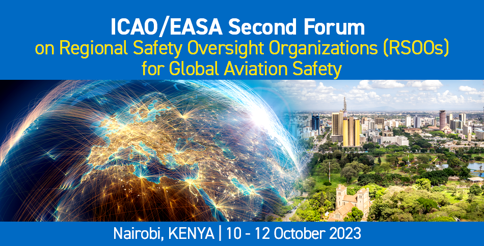 ICAO/EASA Second Forum on Regional Safety Oversight Organizations (RSOOs) for Global Aviation Safety